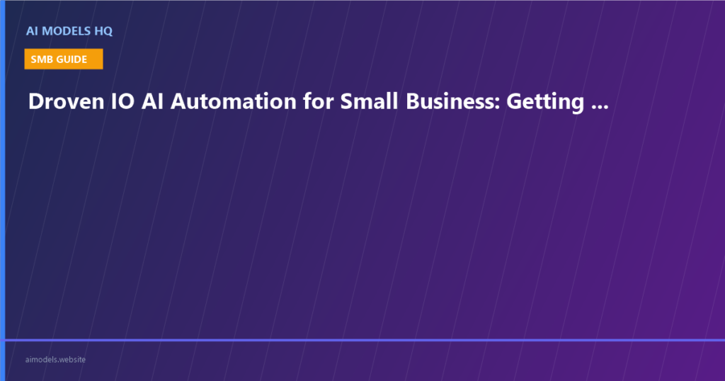 Droven IO AI Automation for Small Business - Complete 2026 getting started guide featuring GoHighLevel and n8n | AI Models HQ