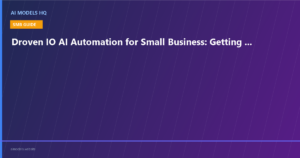 Droven IO AI Automation for Small Business - Complete 2026 getting started guide featuring GoHighLevel and n8n | AI Models HQ